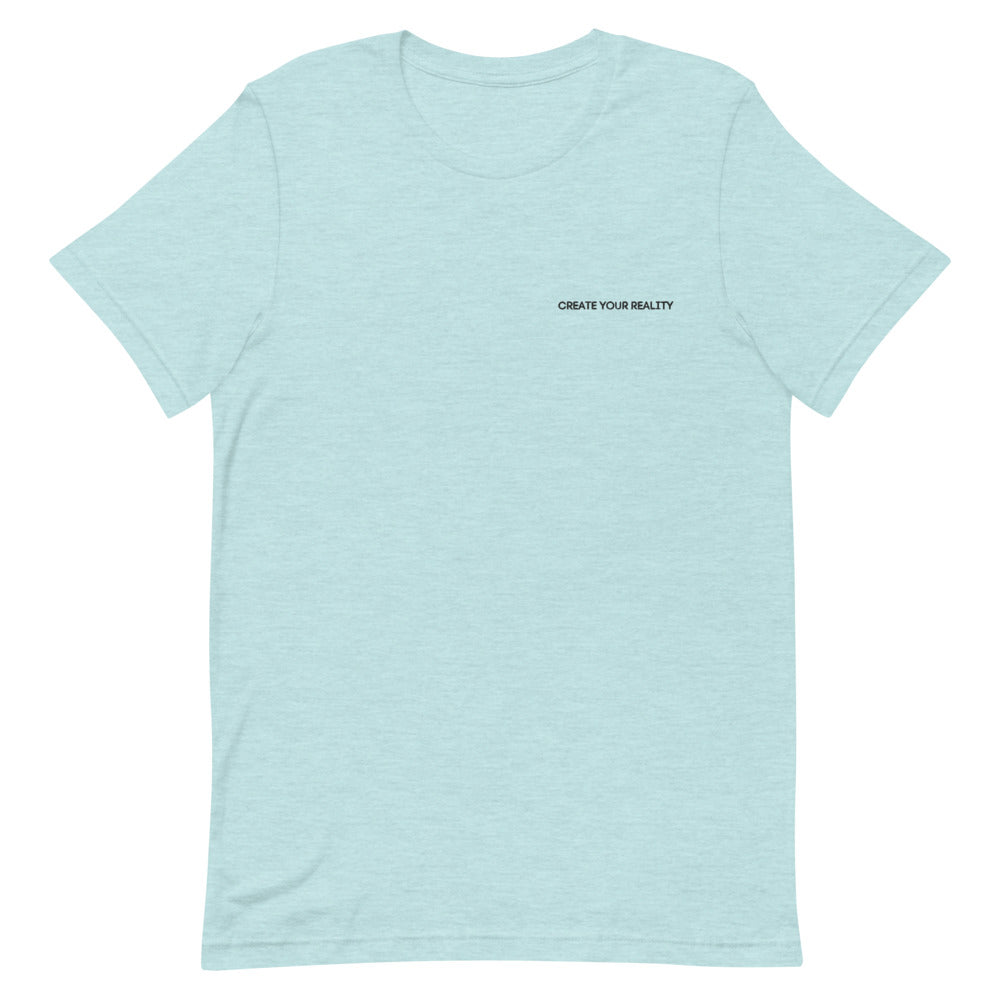 Classic "CREATE YOUR REALITY" Unisex T-Shirt (Pastel)